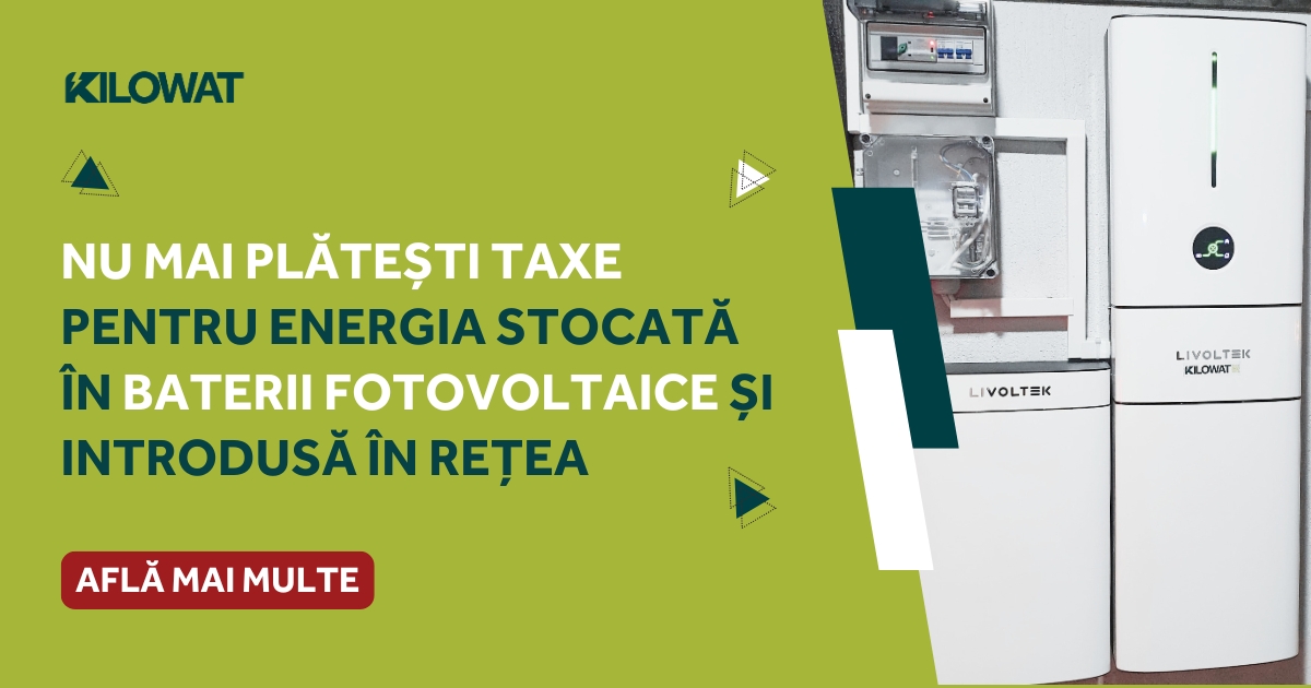 Nu mai plătești taxe pentru energia stocată în baterii fotovoltaice și introdusă în rețea