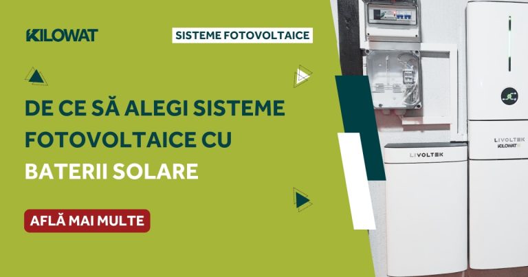 De ce să alegi sisteme fotovoltaice cu baterii solare