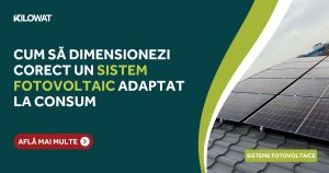 Cum să dimensionezi corect un sistem fotovoltaic adaptat la consum