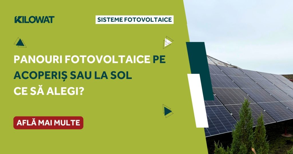 Panouri fotovoltaice pe acoperiș sau la sol: Ce să alegi?