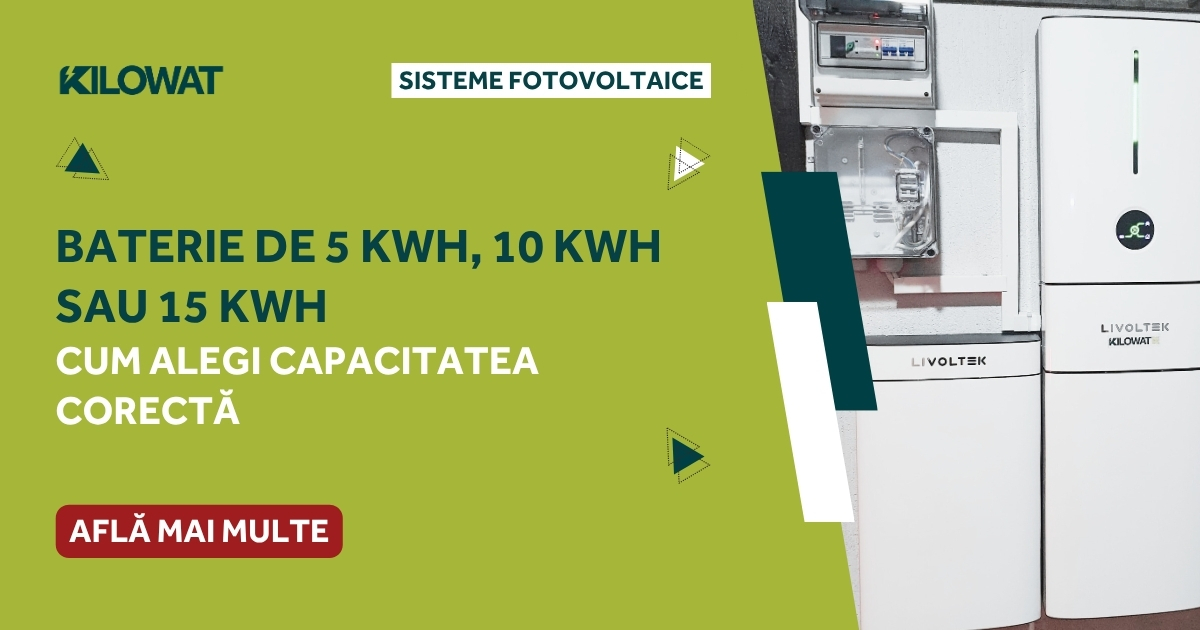Baterie de stocare de 5 kWh, 10 kWh sau 15 kWh - Cum alegi?
