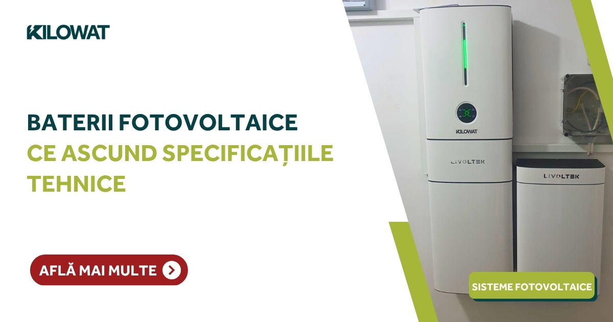 Baterii fotovoltaice - ce ascund specificațiile tehnice