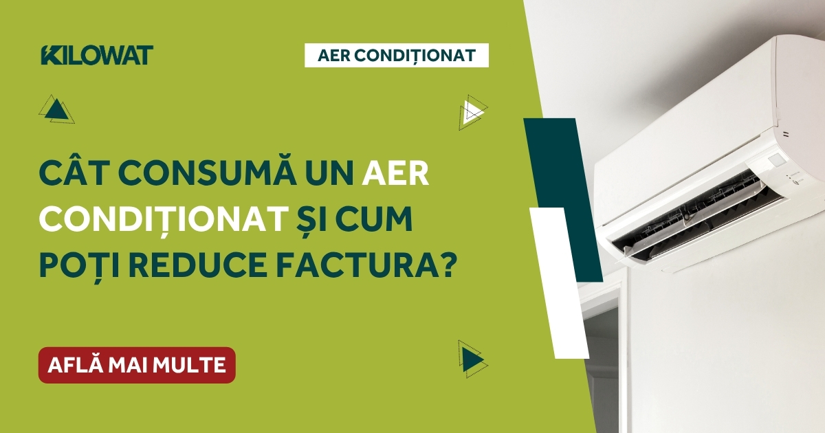 Cât consumă un aer condiționat și cum poți reduce factura?