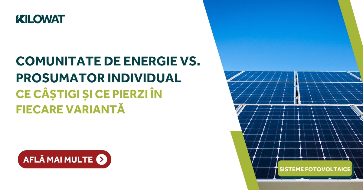 Comunitate de energie vs. prosumator individual: ce câștigi și ce pierzi în fiecare variantă