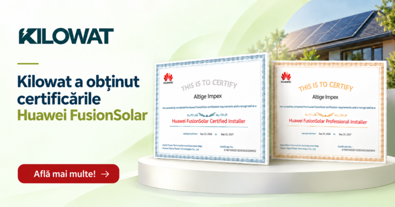 Kilowat a obținut certificările Huawei FusionSolar