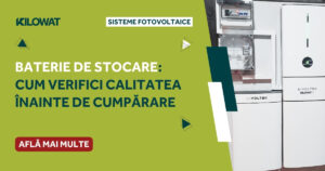 Baterie de stocare: cum verifici calitatea înainte de cumpărare