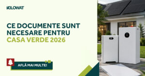 documente necesare Casa Verde 2026 pentru baterii fotovoltaice